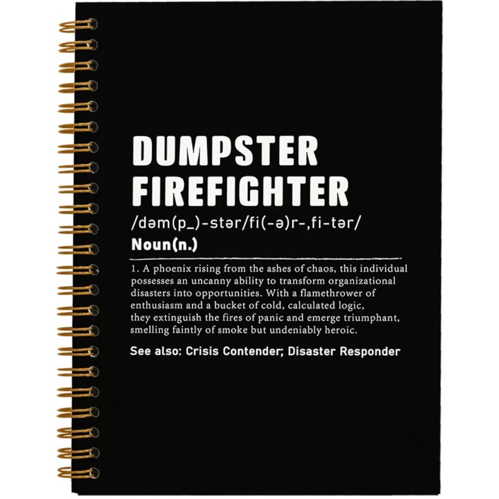 Dumpster Firefighter - Humorous Definition - Black Notebook